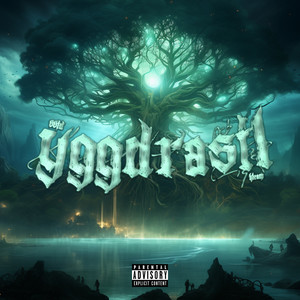Yggdrasil (Explicit)
