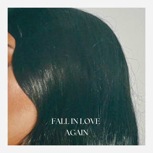 FALL IN LOVE AGAIN