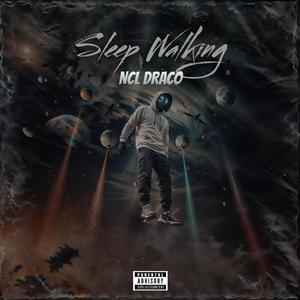 Sleep Walking (Explicit)