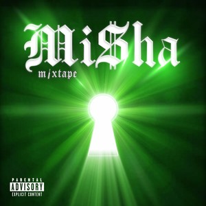 Mi$ha Mixtape (Explicit)