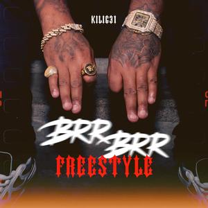 Brr Brr Freestyle (Explicit)