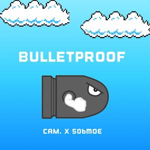 Bulletproof (feat. 506Moe) [Explicit]