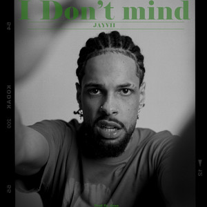 I Don't Mind (Explicit)