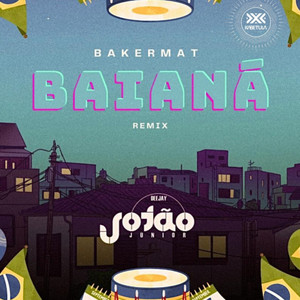 Bakermat / Baianá (Remix)