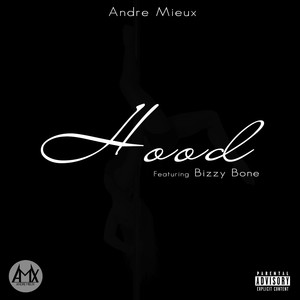 Hood (feat. Bizzy Bone) - Single [Explicit]