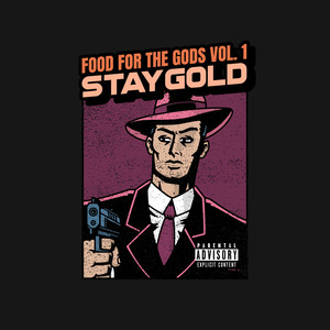 STAYGOLD: Food For The Gods, Vol. 1 (Explicit)