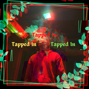 Tapped In (Explicit)