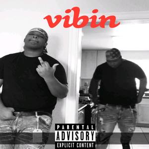 Vibin (Explicit)