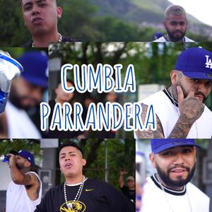 Cumbia Parrandera (feat. kiroz & Noble Esquivel) (Explicit)