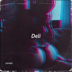 Deli (Explicit)