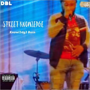 Street Knowledge (Explicit)