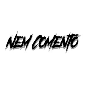 Nem Comento (feat. Tiago Felis) [Explicit]