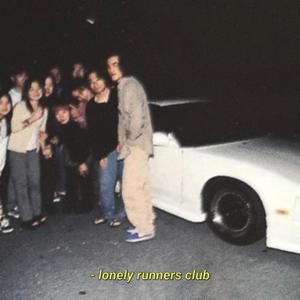 LONELY RUNNERS CLUB (Explicit)