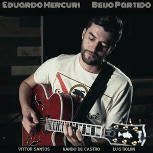 Beijo Partido(feat. Luís Rolim, Vittor Santos & Nando de Castro)