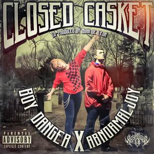 Closed Casket(feat. aBnormal joY) (Explicit)
