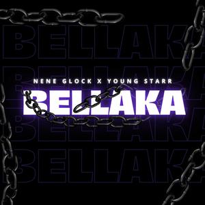 Bellaka (feat. Younngg starr) (Explicit)