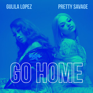 Go Home (Explicit)