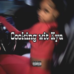 Cooking wit kya (Explicit)