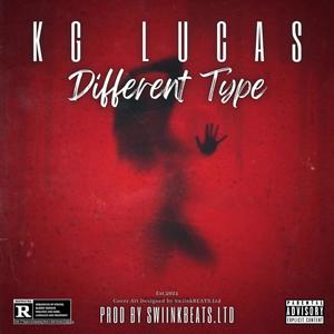 Different Type (feat. KG Lucas) (Afrikaans Drill) (Explicit)
