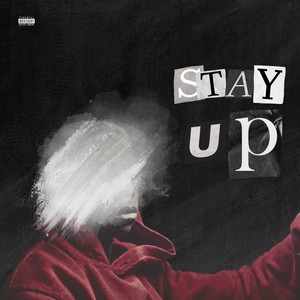 Stay Up (Explicit)