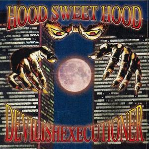 HOOD SWEET HOOD (Explicit)