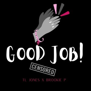 Good Job (Explicit)