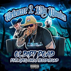 Welcome 2 My Woods (feat. BloodHound & Greg Mac) (Explicit)