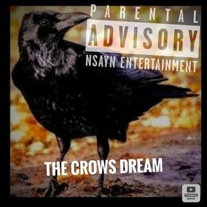 The Crow's Dream (Explicit)