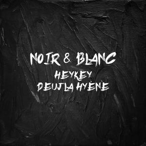 Noir & Blanc
