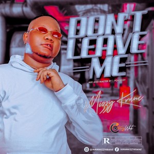 Don't leave me (Explicit)