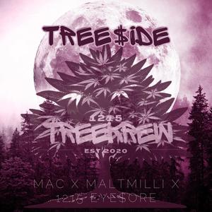 Tree$ide (feat. Malt Milli, 1215 EYESORE & Mack) [Explicit]