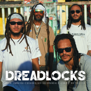 Dreadlocks (Explicit)