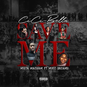 Save Me (feat. Mista Maeham & Mike Dreams)