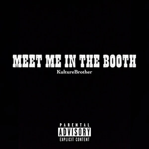 Meet Me in the Booth (Explicit)