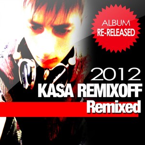 Remixed Album by Kasa Remixoff