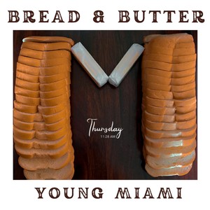 Bread & Butter (Explicit)