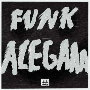 FUNK ALEGAAA