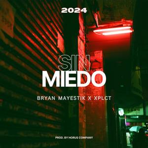 Sin Miedo (feat. Xplct) [Explicit]