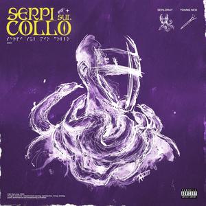 Serpi Sul Collo (Explicit)