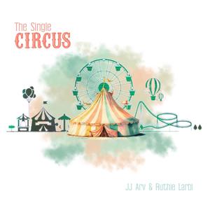 The Single Circus (feat. Ruthie Larbi)