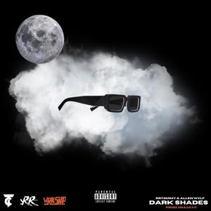 Dark Shades (feat. ALLEN WOLF) [Explicit]