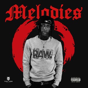 Melodies (Explicit)