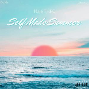 Self Made Summer (Explicit)
