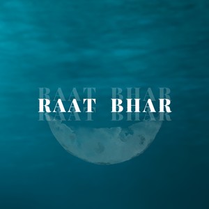 Raat Bhar