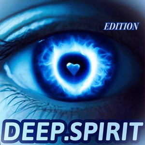 DEEP.SPIRIT EDITION