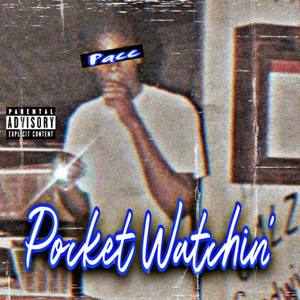 Pocket Watchin (Explicit)