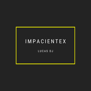 Impacientex