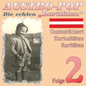 Austropop - Die echten Raritäten 2