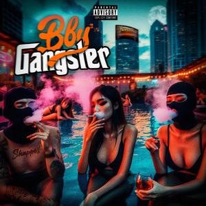 BBY GANGSTER (feat Yerebeatz) [Explicit]