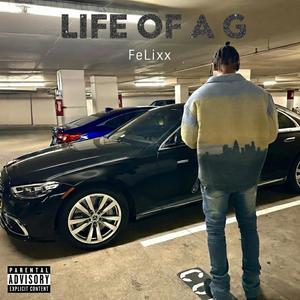 Life of a G (Explicit)